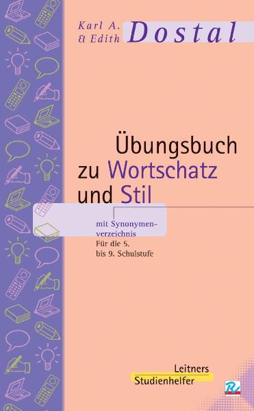 hugendubel Karl A Dostal Edith Dostal: Übungsbuch zu Wortschatz und Stil mit Synonymenverzeichnis bei. Online bestellen oder in der Filiale abholen VIP-Rabatte