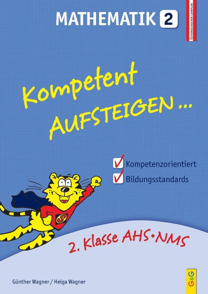 hugendubel Helga Wagner Günther Wagner: Kompetent Aufsteigen Mathematik. Tl.2 bei. Online bestellen oder in der Filiale abholen