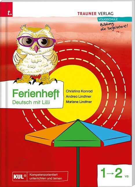 hugendubel Christina Konrad Marlene Lindtner Andrea Lindtner: Ferienheft Deutsch mit Lilli 1 VS bei. Online bestellen oder in der Filiale abholen