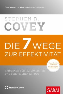 buecher Die 7 Wege zur Effektivität (eBook PDF) von Stephen R. Covey - bücher.de Räumungsverkauf