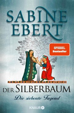 buecher Die siebente Tugend / Der Silberbaum Bd.1 (eBook ePUB) von Sabine Ebert - bücher.de Online