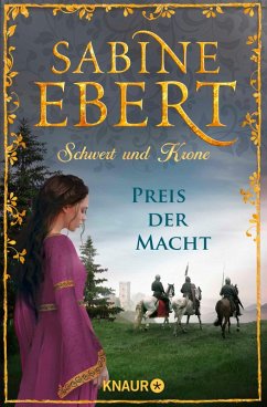 buecher Preis der Macht / Schwert und Krone Bd.5 (eBook ePUB) von Sabine Ebert - bücher.de Sonderangebot