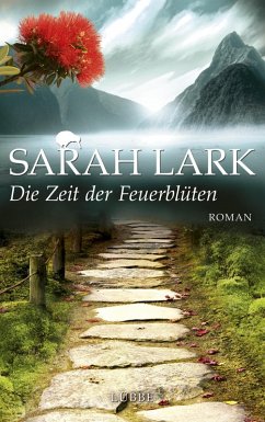buecher Die Zeit der Feuerblüten / Feuerblüten Trilogie Bd.1 (eBook ePUB) von Sarah Lark - bücher.de Meist gekauft