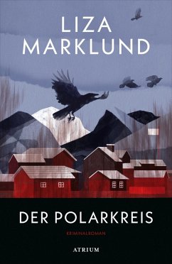 buecher Der Polarkreis (eBook ePUB) von Liza Marklund - bücher.de