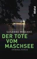 buecher Der Tote vom Maschsee / Kommissar Völxen Bd.1 (eBook ePUB) von Susanne Mischke - bücher.de Neueste Mode