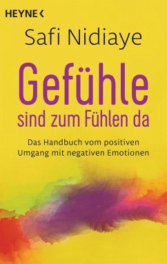 buecher Gefühle sind zum Fühlen da (eBook ePUB) von Safi Nidiaye - bücher.de