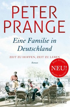 buecher Zeit zu hoffen Zeit zu leben / Eine Familie in Deutschland Bd.1 (eBook ePUB) von Peter Prange - bücher.de