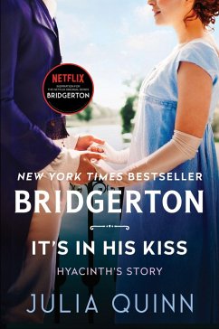buecher It's In His Kiss (eBook ePUB) von Julia Quinn - bücher.de Exklusive Angebote