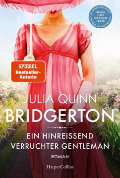 buecher Ein hinreißend verruchter Gentleman / Bridgerton Bd.6 (eBook ePUB) von Julia Quinn - bücher.de