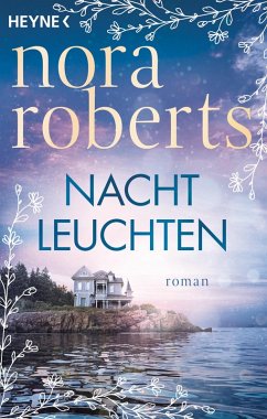 buecher Nachtleuchten / Die Frauen von Maine Bd.3 (eBook ePUB) von Nora Roberts - bücher.de Im Verkauf
