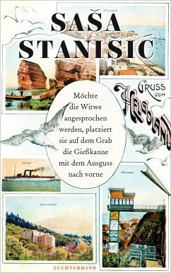 buecher Möchte die Witwe angesprochen werden platziert sie auf dem Grab die Gießkanne … von Sasa Stanisic - bücher.de