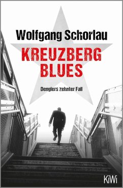 buecher Kreuzberg Blues / Georg Dengler Bd.10 (eBook ePUB) von Wolfgang Schorlau - bücher.de