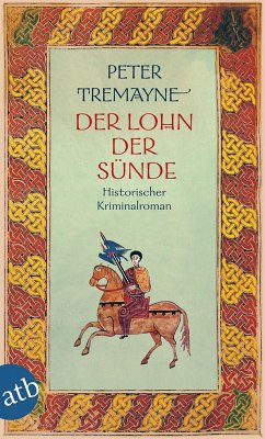 buecher Der Lohn der Sünde / Ein Fall für Schwester Fidelma Bd.26 (eBook ePUB) von Peter Tremayne - bücher.de Zeitlich begrenztes Angebot