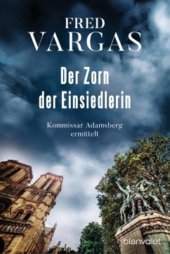 buecher Der Zorn der Einsiedlerin / Kommissar Adamsberg Bd.12 (eBook ePUB) von Fred Vargas - bücher.de Fabrikladen