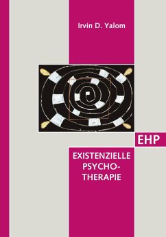 buecher Existenzielle Psychotherapie (eBook PDF) von Irvin D. Yalom - bücher.de