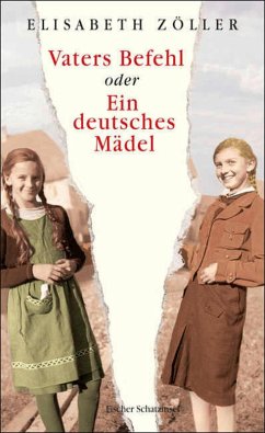 buecher Vaters Befehl oder Ein deutsches Mädel (eBook ePUB) von Elisabeth Zöller - bücher.de Super Rabatt