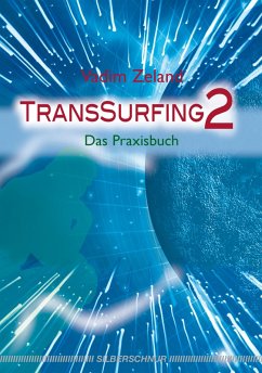 buecher TransSurfing 2 (eBook ePUB) von Vadim Zeland - bücher.de Kostenloser Versand international
