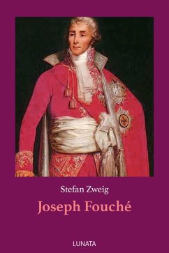 buecher Joseph Fouché (eBook ePUB) von Stefan Zweig - bücher.de Online