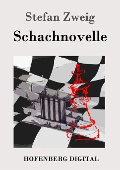 buecher Schachnovelle (eBook ePUB) von Stefan Zweig - bücher.de Auslauf