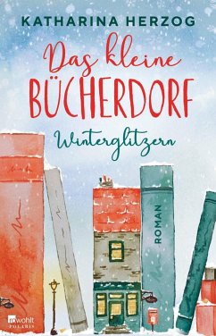 buecher Das kleine Bücherdorf: Winterglitzern / Das schottische Bücherdorf Bd.1 … von Katharina Herzog - bücher.de Limitierter Zeitrabatt