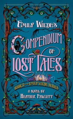 buecher Emily Wilde's Compendium of Lost Tales (eBook ePUB) von Heather Fawcett - bücher.de Großer Ausverkauf