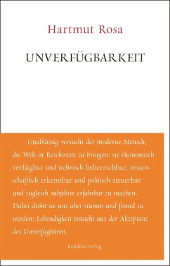 buecher Unverfügbarkeit (eBook ePUB) von Hartmut Rosa - bücher.de Räumungsverkauf