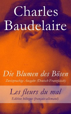 buecher Die Blumen des Bösen - Zweisprachige Ausgabe (Deutsch-Französisch) / Les … von Charles Baudelaire - bücher.de Super Sparpreis