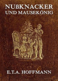 buecher Nußknacker und Mäusekönig (eBook ePUB) von E. T. A. Hoffmann - bücher.de Nur noch ein Tag übrig