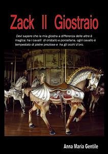 buecher Zack Il Giostraio (fixed-layout eBook ePUB) von Anna Maria Gentile - bücher.de Begrenzt auf 3 Tage