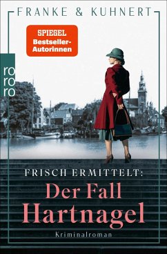 buecher Frisch ermittelt: Der Fall Hartnagel / Heißmangel-Krimi Bd.3 (eBook ePUB) von Christiane Franke; Cornelia Kuhnert - bücher.de Hotsell