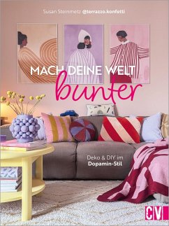 buecher Mach deine Welt bunter (eBook PDF) von Susan Steinmetz - bücher.de