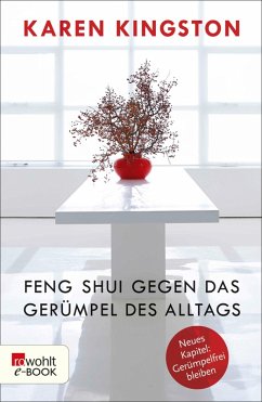 buecher Feng Shui gegen das Gerümpel des Alltags (eBook ePUB) von Karen Kingston - bücher.de Schlussverkauf