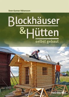 buecher Blockhäuser & Hütten selbst gebaut (eBook PDF) von Sven-Gunnar Håkansson - bücher.de