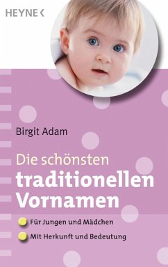 buecher Die schönsten traditionellen Vornamen (eBook ePUB) von Birgit Adam - bücher.de Muttertagsangebot