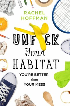 buecher Unf*ck Your Habitat (eBook ePUB) von Rachel Hoffman - bücher.de Tiefpreis