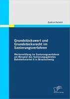 buecher Grundstückswert und Grundstücksrecht im Sanierungsverfahren: Wertermittlung im … von Gudrun Huhold - bücher.de