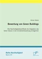 buecher Bewertung von Green Buildings: Wie Nachhaltigkeitszertifikate die Integration … von Miriam Waibel - bücher.de