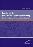 buecher Novellierung der Immobilienwertermittlungsverordnung: Die neue Rechtsnorm des … von Martin Woltemate - bücher.de Fabrikpreis