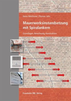 buecher Mauerwerksinstandsetzung mit Spiralankern. (eBook PDF) von Heinz Meichsner; Thomas Jahn - bücher.de