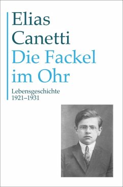 buecher Gesammelte Werke Band 8: Die Fackel im Ohr (eBook ePUB) von Elias Canetti - bücher.de