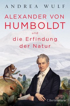 buecher Alexander von Humboldt und die Erfindung der Natur (eBook ePUB) von Andrea Wulf - bücher.de