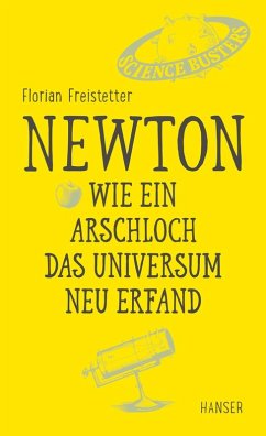 buecher Newton - Wie ein Arschloch das Universum neu erfand (eBook ePUB) von Florian Freistetter - bücher.de