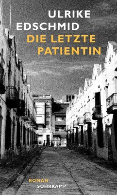 buecher Die letzte Patientin (eBook ePUB) von Ulrike Edschmid - bücher.de