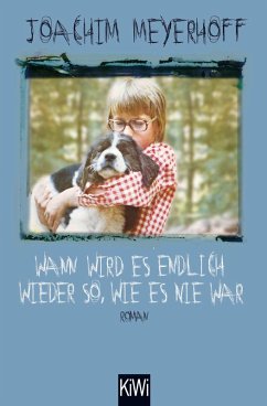 buecher Wann wird es endlich wieder so wie es nie war / Alle Toten fliegen hoch Bd.2 … von Joachim Meyerhoff - bücher.de Limitierter Zeitrabatt