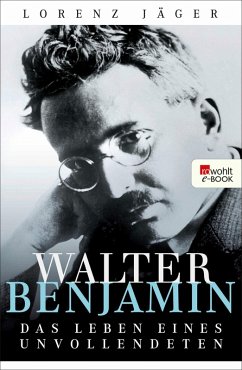 buecher Walter Benjamin (eBook ePUB) von Lorenz Jäger - bücher.de Super Sparpreis