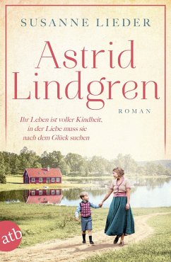 buecher Astrid Lindgren / Mutige Frauen zwischen Kunst und Liebe Bd.24 (eBook ePUB) von Susanne Lieder - bücher.de Kostenlose Rückgabe