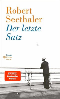 buecher Der letzte Satz (eBook ePUB) von Robert Seethaler - bücher.de Letzte 2 Tage