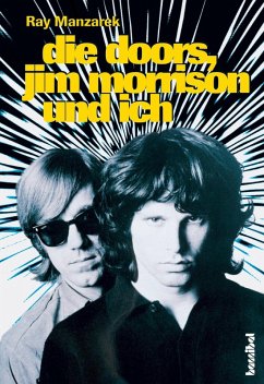 buecher Die Doors Jim Morrison und ich (eBook ePUB) von Ray Manzarek - bücher.de
