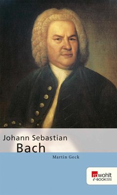 buecher Johann Sebastian Bach (eBook ePUB) von Martin Geck - bücher.de