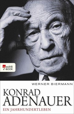 buecher Konrad Adenauer (eBook ePUB) von Werner Biermann - bücher.de